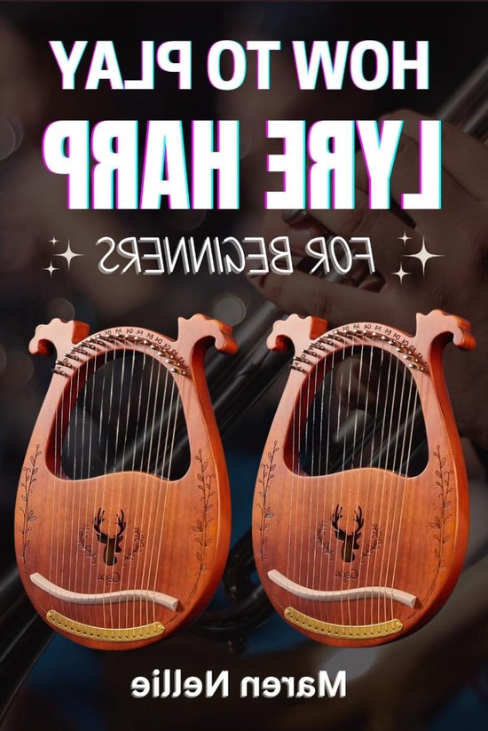 Lyre Harp Handleiding - Harp Boek - Muziek Leren - Stap-voor-stap Gids - 15.24 x 22.86 cm