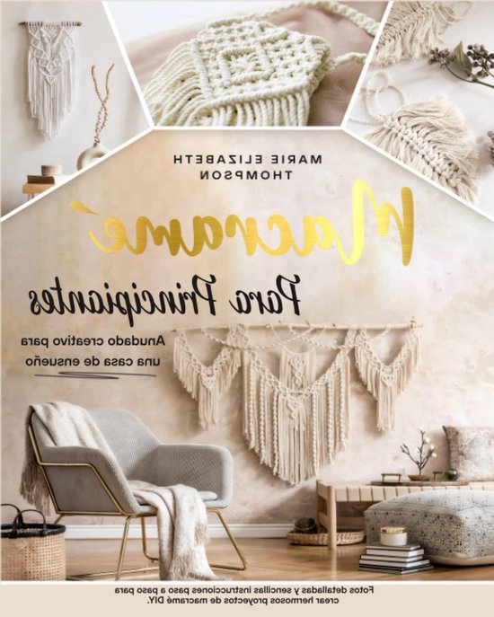 Macramé Boek - Knoopkunst Gids - Creatief Huis Decoreren - Stapsgewijze Instructies - 161 Pagina's - Niet Van Toepassing van Merkloos