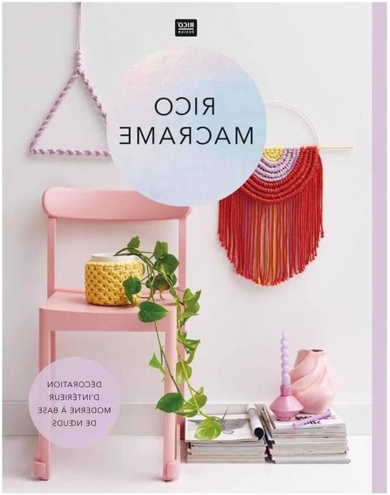Macramé Boek - Knutselboek - Creatief Hobbyen - 13 Projecten - 21 x 27 cm - Kleurrijk