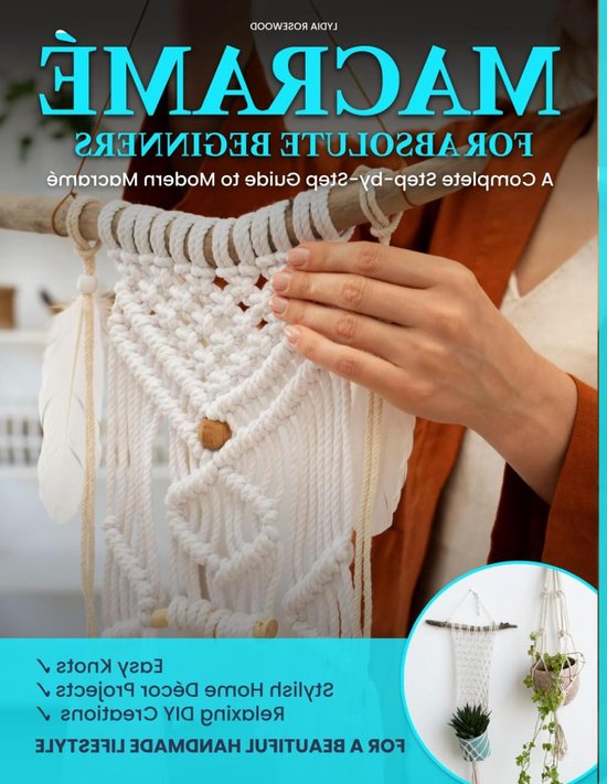 Macramé Gids - Knoop Technieken - Handgemaakte Decoratie - Stap-voor-stap Uitleg - 21x28 cm van Merkloos