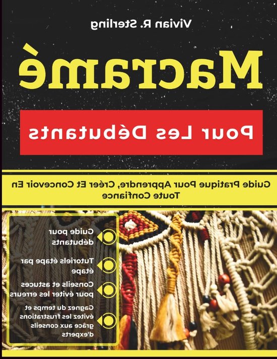 Macramé Gids - Knoopkunst Boek - Creatief Ontwerpen - Praktische Stappenplan - 109 Pagina's - N.v.t.