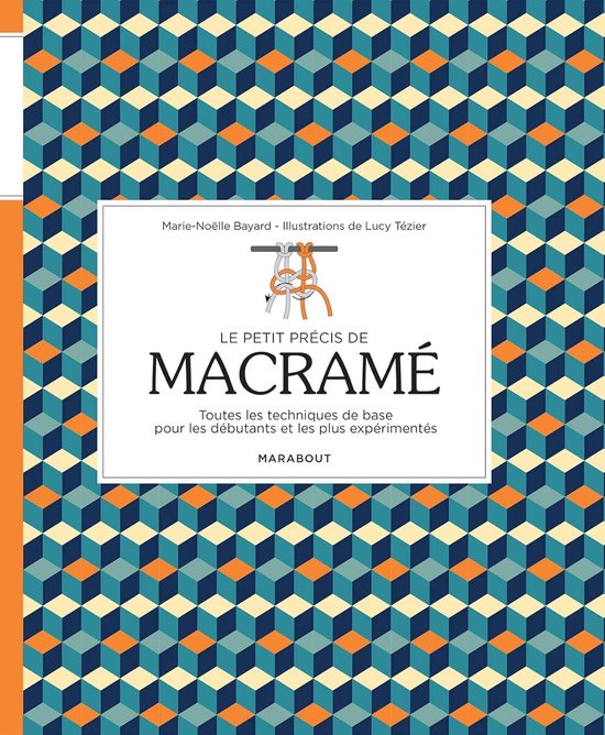 Macramé Handboek - Knoop Technieken - Creatief Hobby - Gedetailleerde Instructies - 18.7 x 23.5 cm van Merkloos