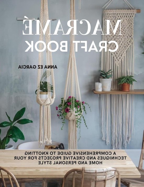 Macramé Knutselboek - Knoopboek Handwerken - Creatief Huis Decoreren - Uitgebreide Knooptechnieken Gids - 159 Pagina's - Niet Gespecificeerd
