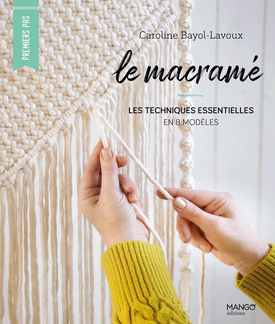 Macramé voor beginners: 10 projecten, essentiële technieken en creatieve knoopkunst van Merkloos