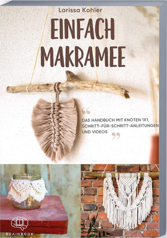 Makramee Handboek - Knoop Technieken - Decoratie Maken - Stap Voor Stap - 126 Pagina's van Merkloos