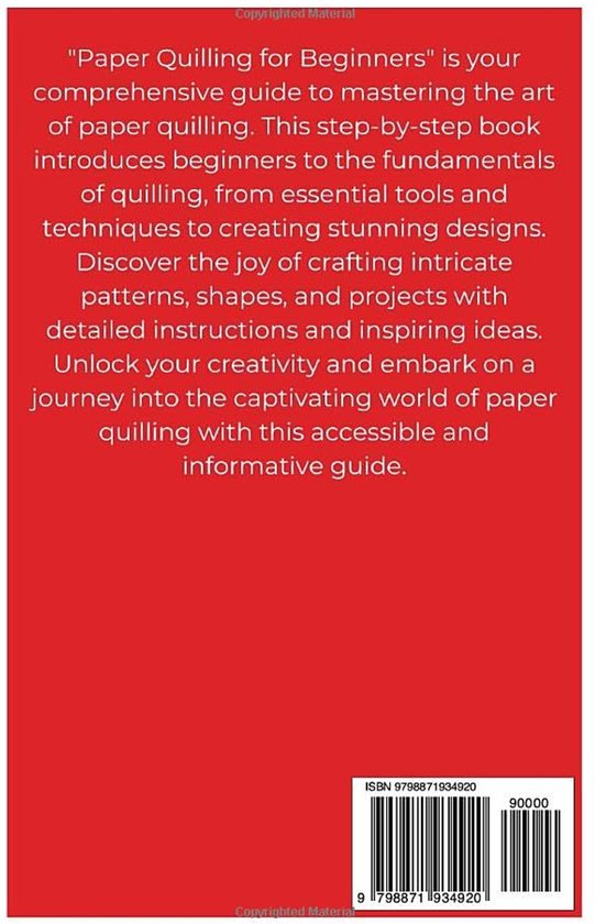 Paper Quilling Techniques voor Beginners: Stapsgewijze Gids voor Het Maken van Prachtige Quill Projecten van Merkloos