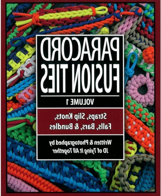 Paracord Knopen Boek - Knutselgids - Creatief Hobbyen - 35 Fusion Banden - Volledige Kleur - N.v.t.
