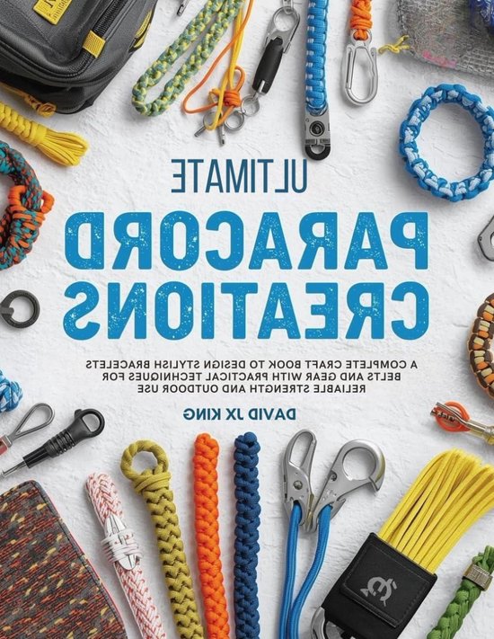 Paracord Knutselboek - Touwwerk Knutselen Koord Projecten - Creatief Hobbyen - Stapsgewijze Instructies - 152 Pagina's - Niet gespecificeerd