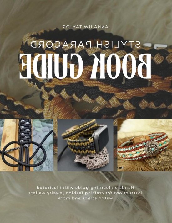 Paracord Knutselgids - Knutselboek Knippen - Mode Accessoires Maken - Geïllustreerde Instructies - 140 Pagina's - Meerdere Kleuren