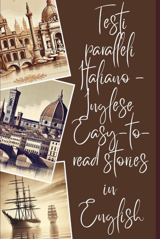 Paralleli Italiano - Inglese. Easy-to-read stories in English.: Racconti di facile lettura in inglese. Italian-English Parallel Texts.