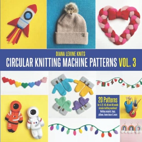 Patronen voor ronde breimachines: 20 creaties voor verschillende naaldgroottes van Merkloos