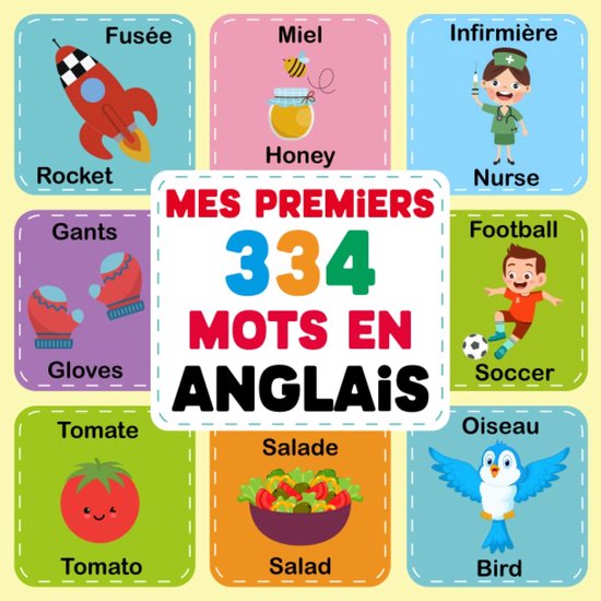 Premiers Mots en Anglais: Un livre amusant pour les enfants de 2-6 ans qui souhaitent apprendre l'anglais | Mon Premier Imagier Bilingue Anglais Français pour les Enfants