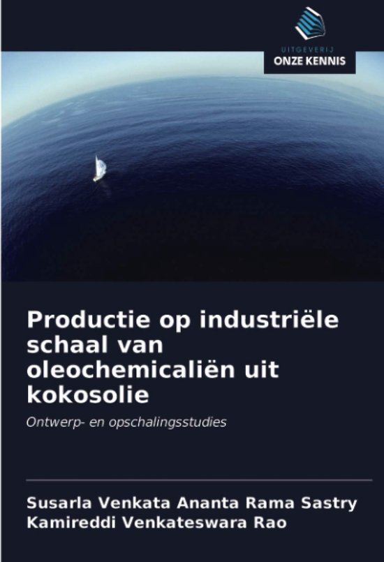 Productie op industriële schaal van oleochemicaliën uit kokosolie: Ontwerp- en opschalingsstudies