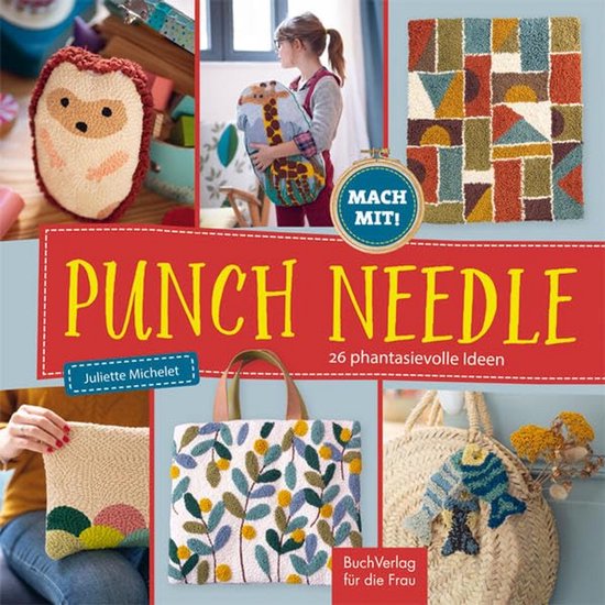 Punch Needle Handwerkboek: 26 Leuke Ideeën voor Sieraden, Decoratie en Meer van Merkloos
