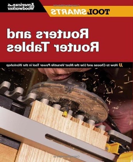 Router Handboek - Houtbewerking Gids - Werkplaats Gebruik - Veelzijdig Gereedschap - 2012 Editie - Niet gespecificeerd van Merkloos
