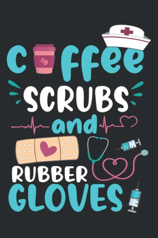 Scrubs Rubber Gloves Rn Registered Nurse Funny Quote: Undated Daily Planner: Set Goals, Plans, And Schedules Monthly, Weekly, And Daily (6" x 9" ), 100 Pages