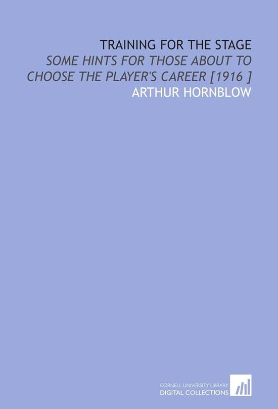 Stage: Some Hints for Those About to Choose the Player's Career [1916 ]