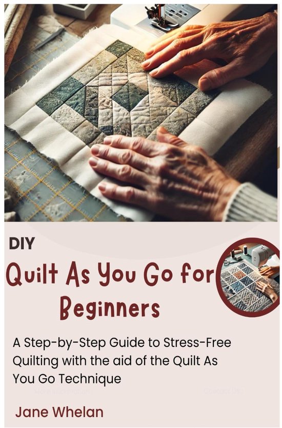 Stapsgewijze Gids voor Quilten zonder Stress: Quilt As You Go Techniek voor Beginners van Merkloos