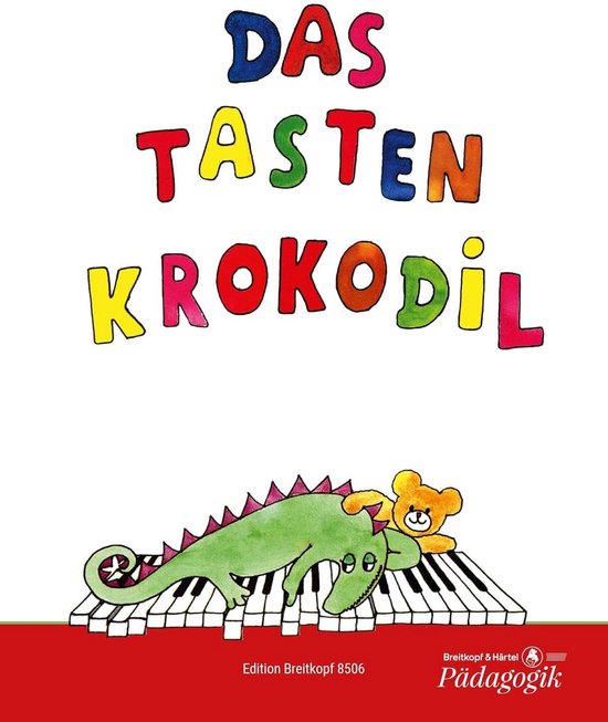 Tastenkrokodil Piano: 37 Gemakkelijke Klavierstukken voor Kinderen van Merkloos