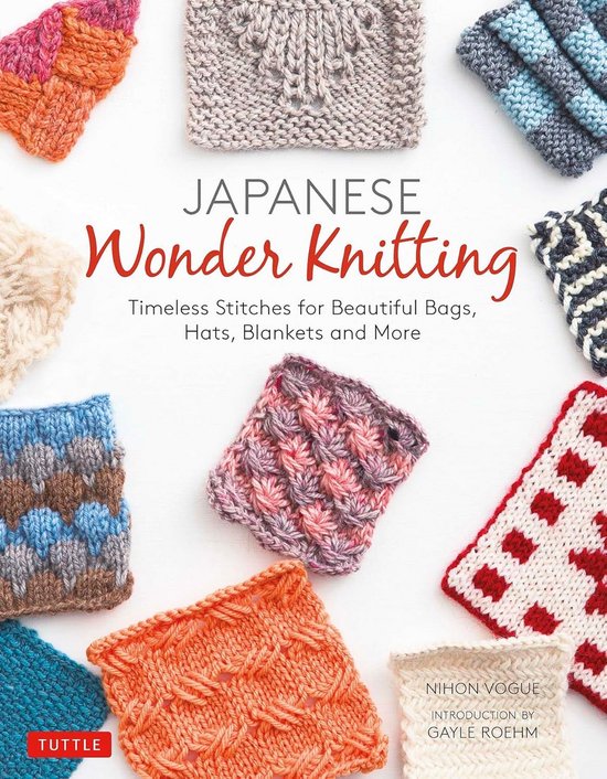 Timeless Stitches for Beautiful Bags, Hats, Blankets and More in Japanese-Style Knitting van Merkloos