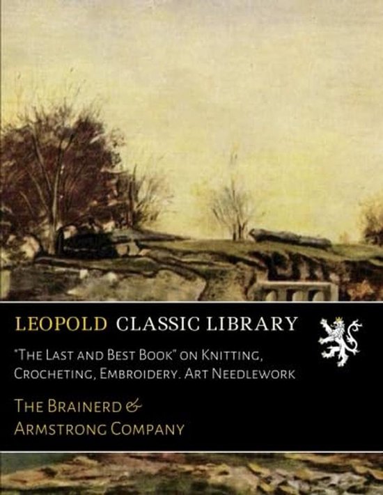 Uitgebreide Gids voor Breien, Haken en Borduren: Handwerken voor Beginners en Gevorderden van Merkloos