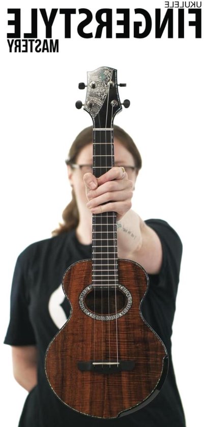 Ukulele Fingerstyle Mastery - Uke Songbook - Fingerstyle Training - 17 Compositions - 21.59 x 27.94 cm van Merkloos