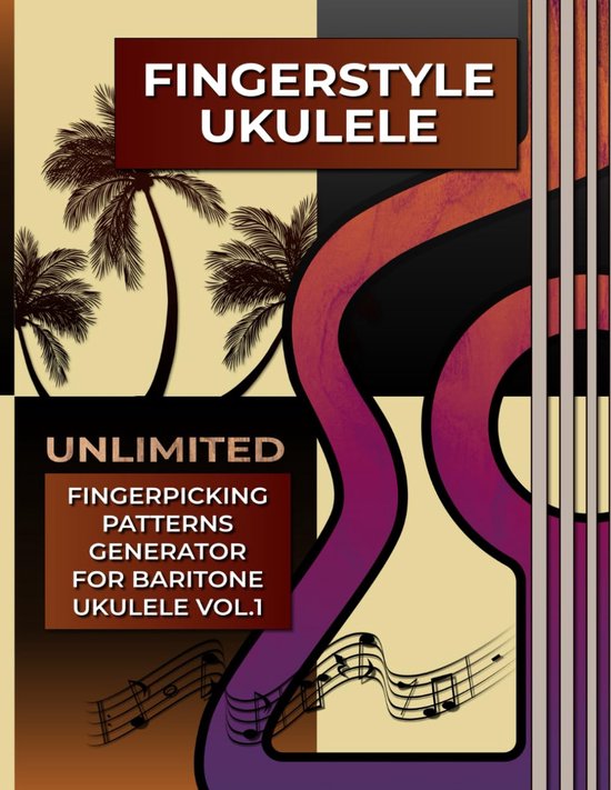 Ukulele Vingerstijl - Fingerpicking Patronen - Muziek Leren - Onbeperkte Patronen Generator - 21.59 x 27.94 cm van Merkloos