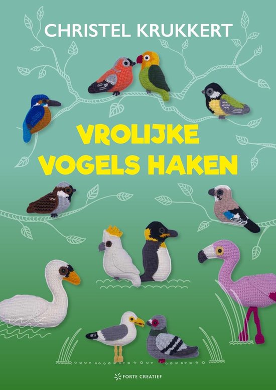 Vrolijke Vogels Haken - Haakpatronen Boek - Creatief Haken - Plat Gehaakt - 17x24 cm van Merkloos