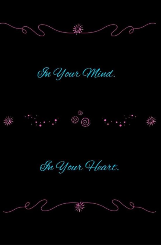 Your Mind. In Your Heart.