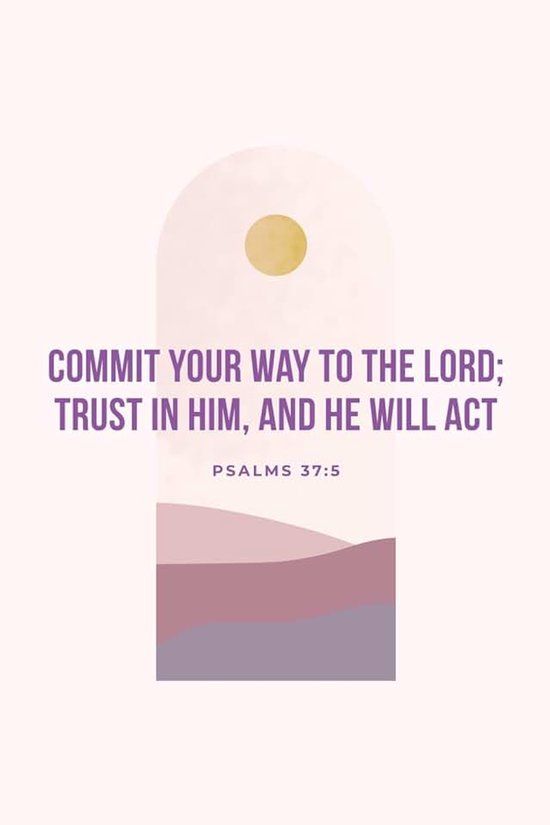 Your way to the Lord; trust in him, and he will act: Boho Christian Premade Bullet Journal | Undated Dot Grid Planner for Women | Aesthetic Notebook